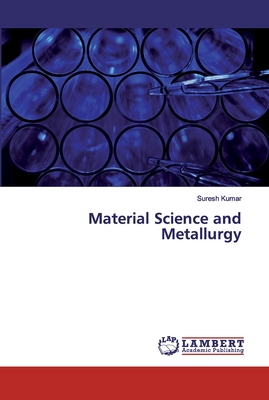 Material Science and Metallurgy - Kumar, Suresh