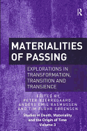 Materialities of Passing: Explorations in Transformation, Transition and Transience