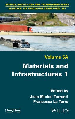 Materials and Infrastructures 1 - Torrenti, Jean-Michel (Editor), and La Torre, Francesca (Editor)
