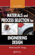 Materials and Process Selection for Engineering Design, Second Edition