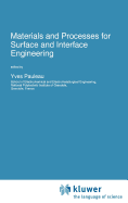 Materials and Processes for Surface and Interface Engineering