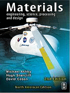 Materials: Engineering, Science, Processing and Design