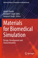 Materials for Biomedical Simulation: Design, Development and Characterization