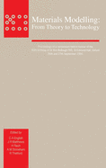 Materials Modelling: From Theory to Technology
