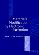 Materials modification by electronic excitation