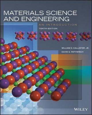 Materials Science and Engineering: An Introduction - Callister, William D., and Rethwisch, David G.