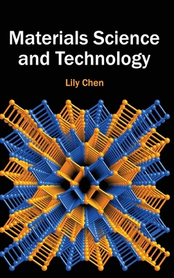 Materials Science and Technology - Chen, Lily (Editor)