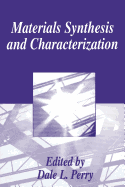 Materials Synthesis and Characterization