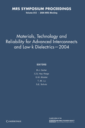 Materials, Technology and Reliability for Advanced Interconnects and Low-K Dielectrics - 2004