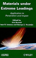 Materials Under Extreme Loadings: Application to Penetration and Impact