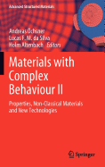 Materials with Complex Behaviour II: Properties, Non-Classical Materials and New Technologies