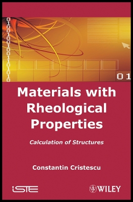 Materials with Rheological Properties: Calculation of Structures - Cristescu, Constantin
