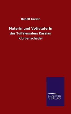 Materln Und Votivtaferln - Greinz, Rudolf