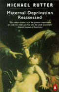 Maternal Deprivation Reassessed
