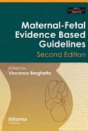 Maternal-Fetal Evidence Based Guidelines