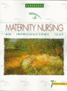 Maternity Nursing: An Introductory Text