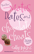 Mates, Dates, and Chocolate Cheats