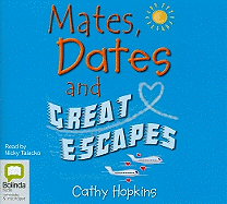 Mates, Dates and Great Escapes