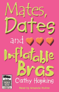Mates, Dates, and Inflatable Bras