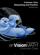Math 2012 Common Core Reteaching and Practice Workbook Grade 3