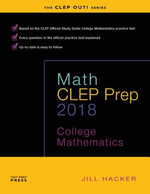Math CLEP Prep: College Mathematics - Hacker, Jill