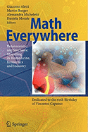 Math Everywhere: Deterministic and Stochastic Modelling in Biomedicine, Economics and Industry