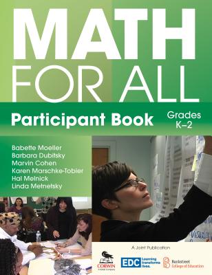 Math for All Participant Book (K-2) - Moeller, Babette, and Dubitsky, Barbara, and Cohen, Marvin