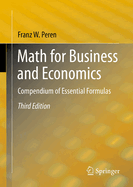 Math for Business and Economics: Compendium of Essential Formulas