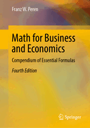 Math for Business and Economics: Compendium of Essential Formulas