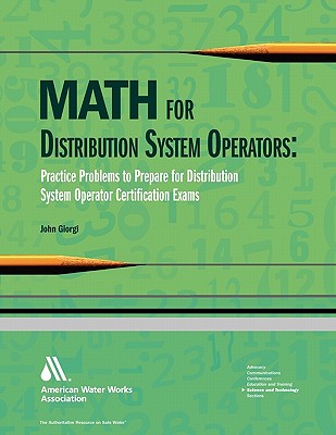 Math for Distribution System Operators: Practice Problems to Prepare for Distribution System Operator Certification Exams - Giorgi, John