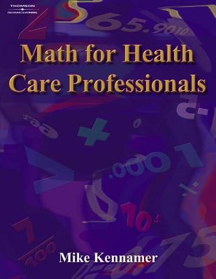 Math for Health Care Professionals - Kennamer, Michael