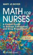 Math for Nurses: A Pocket Guide to Dosage Calculation and Drug Preparation