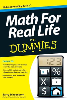 Math for Real Life for Dummies - Schoenborn, Barry