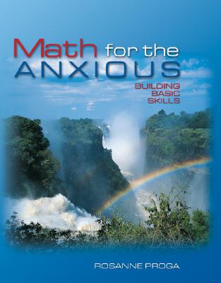 Math for the Anxious: Building Basic Skills - Proga, Rosanne, and Proga Rosanne