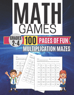 Math Games MULTIPLICATION MAZES 100 Pages of Fun Grades 2-4