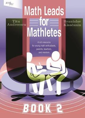 Math Leads for Mathletes, Book 2 - Andreescu, Titu, and Kisacanin, Branislav