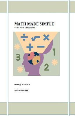 Math Made Simple - Sharma, Neetu, and Sharma, Pankaj, MD, PhD, Frcp