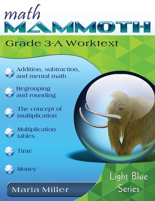 Math Mammoth Grade 3-A Worktext - Miller, Maria