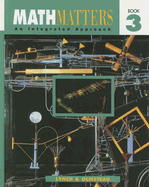 Math Matters, Book 3: An Integrated Approach