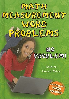 Math Measurement Word Problems: No Problem! - Wingard-Nelson, Rebecca