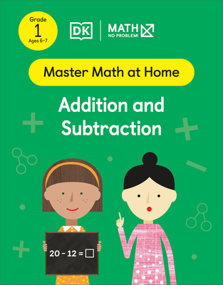 Math - No Problem! Addition and Subtraction, Grade 1 Ages 6-7 - Math - No Problem!