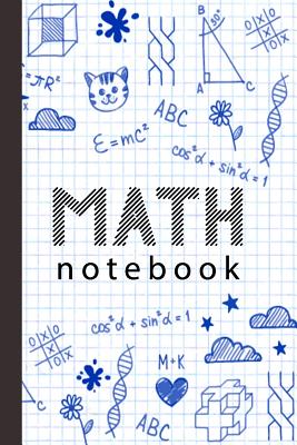 Math Notebook: Quad Ruled Composition Notebook for Students (Notebooks For Students) 6x 9 -150 pages, Grid Paper Notebook - Publishing, Modhouses