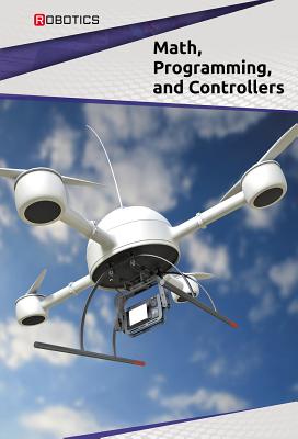 Math, Programming, and Controllers - Chow-Miller, Ian