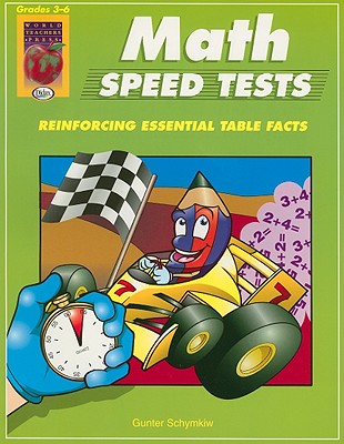 Math Speed Tests, Book 2: Grades 3-6: Reinforcing Essential Math Facts - Schymkiw, Gunter