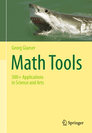 Math Tools: 500+ Applications in Science and Arts