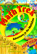 Math Trek: Adventures in the Mathzone - Peterson, Ivars, and Henderson, Nancy