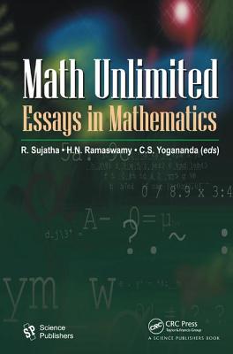 Math Unlimited: Essays in Mathematics - Sujatha, R. (Editor), and Ramaswamy, H. N. (Editor), and Yogananda, C. S. (Editor)