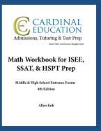 Math Workbook for ISEE, SSAT, & HSPT Prep: Middle & High School Entrance Exams