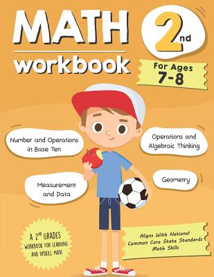 Math Workbook Grade 2 (Ages 7-8): A 2nd Grade Math Workbook For Learning Aligns With National Common Core Math Skills - Tuebaah