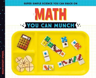 Math You Can Munch - Borgert-Spaniol, Megan